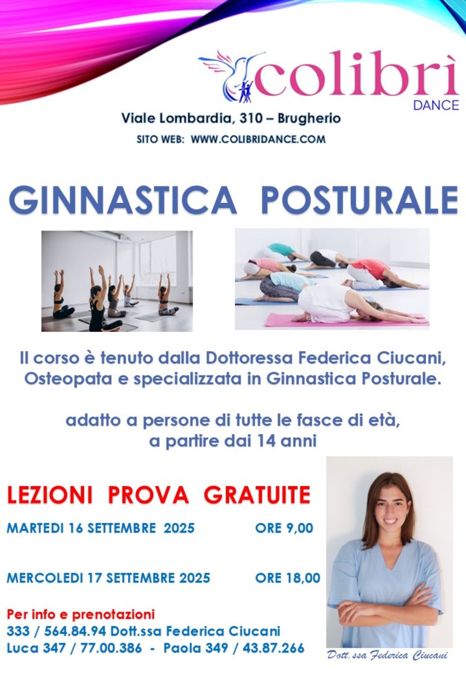 Il corso di Ginnastica Posturale è tenuto dalla Do...